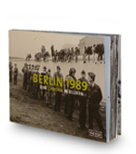 Berlin 1989 − Eine Chronik in Bildern, Nicolai Verlag 2009 ()